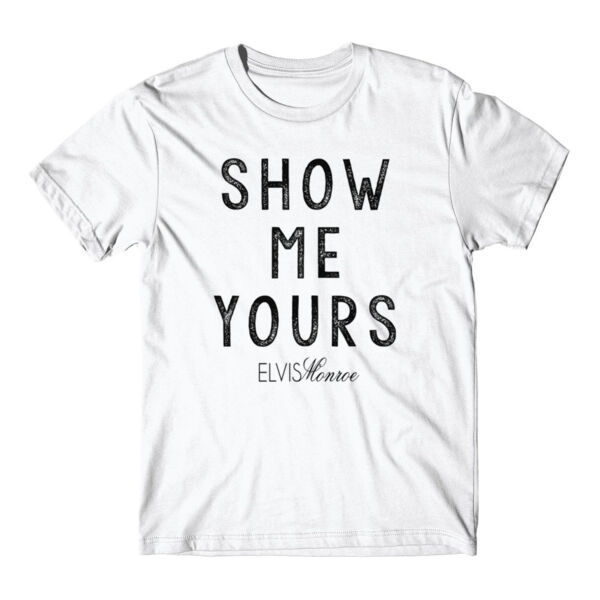 SHOW ME YOURS - Premium S/S T-shirt - White Thumbnail